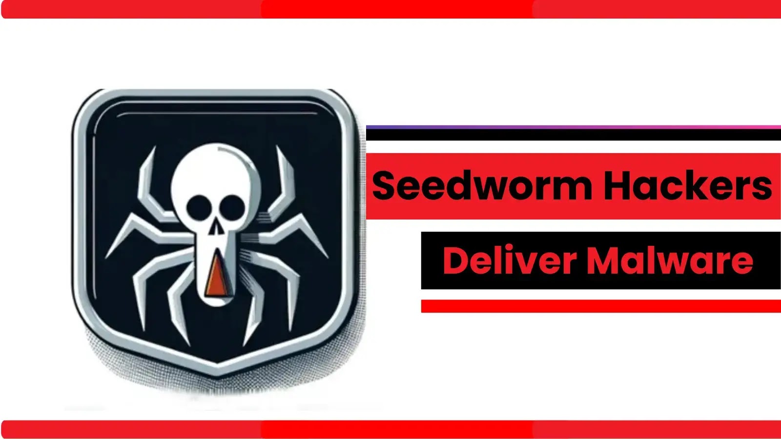Seedworm Hackers Exploit RMM Tools to Deliver Malware
