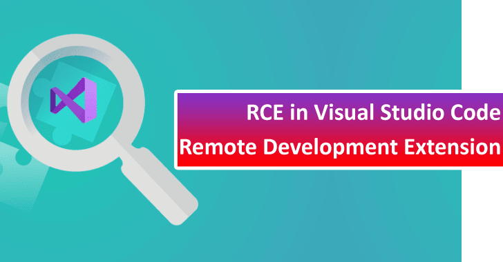 Severe RCE Vulnerability Found in Visual Studio Remote Development Extension