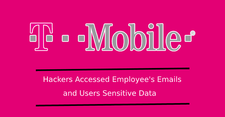 T-Mobile Hacked – Hackers Accessed Customers Financial and Personal Information After Breach the Network