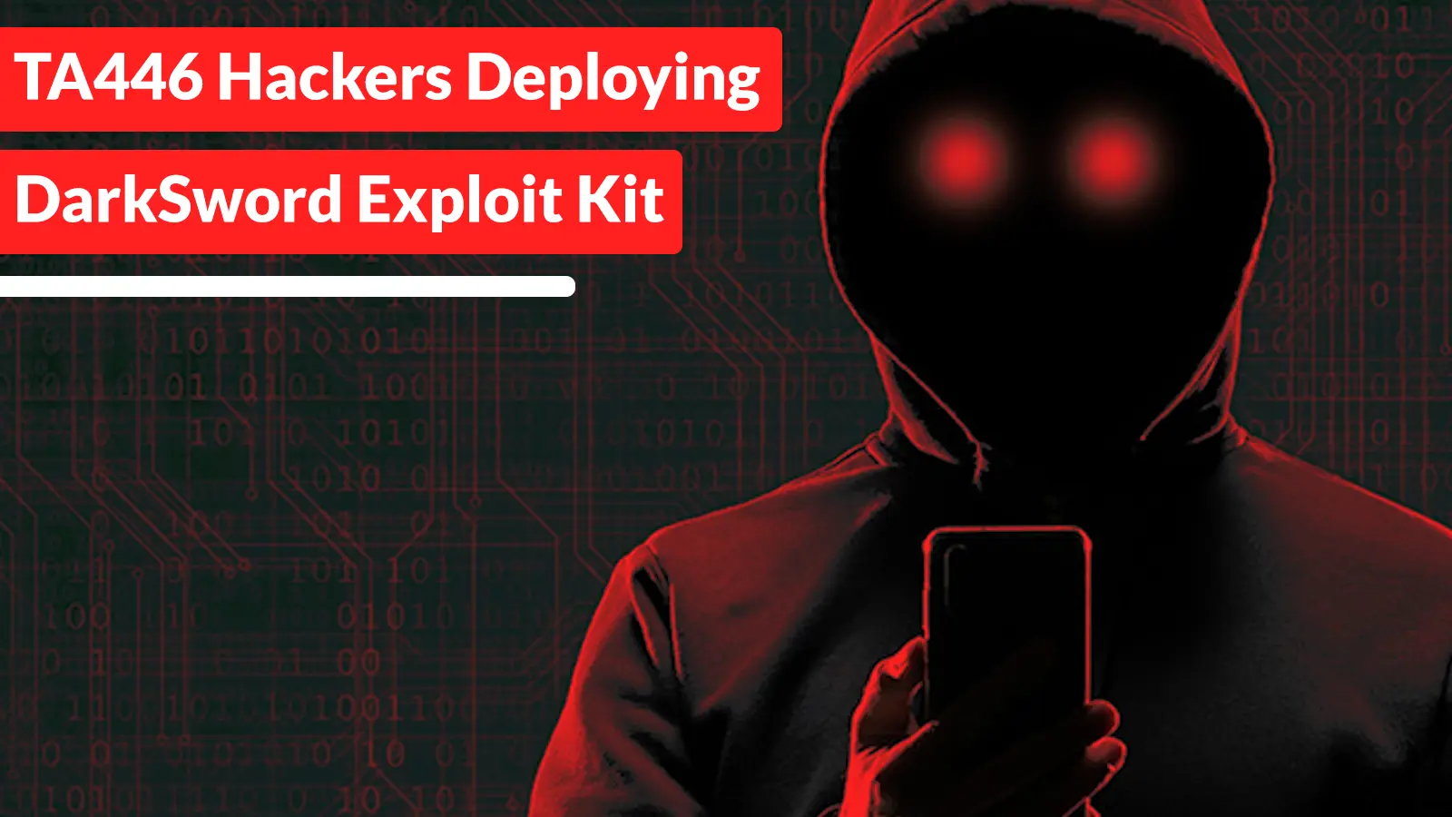 TA446 Hackers Deploying DarkSword Exploit Kit to Attack iOS Users