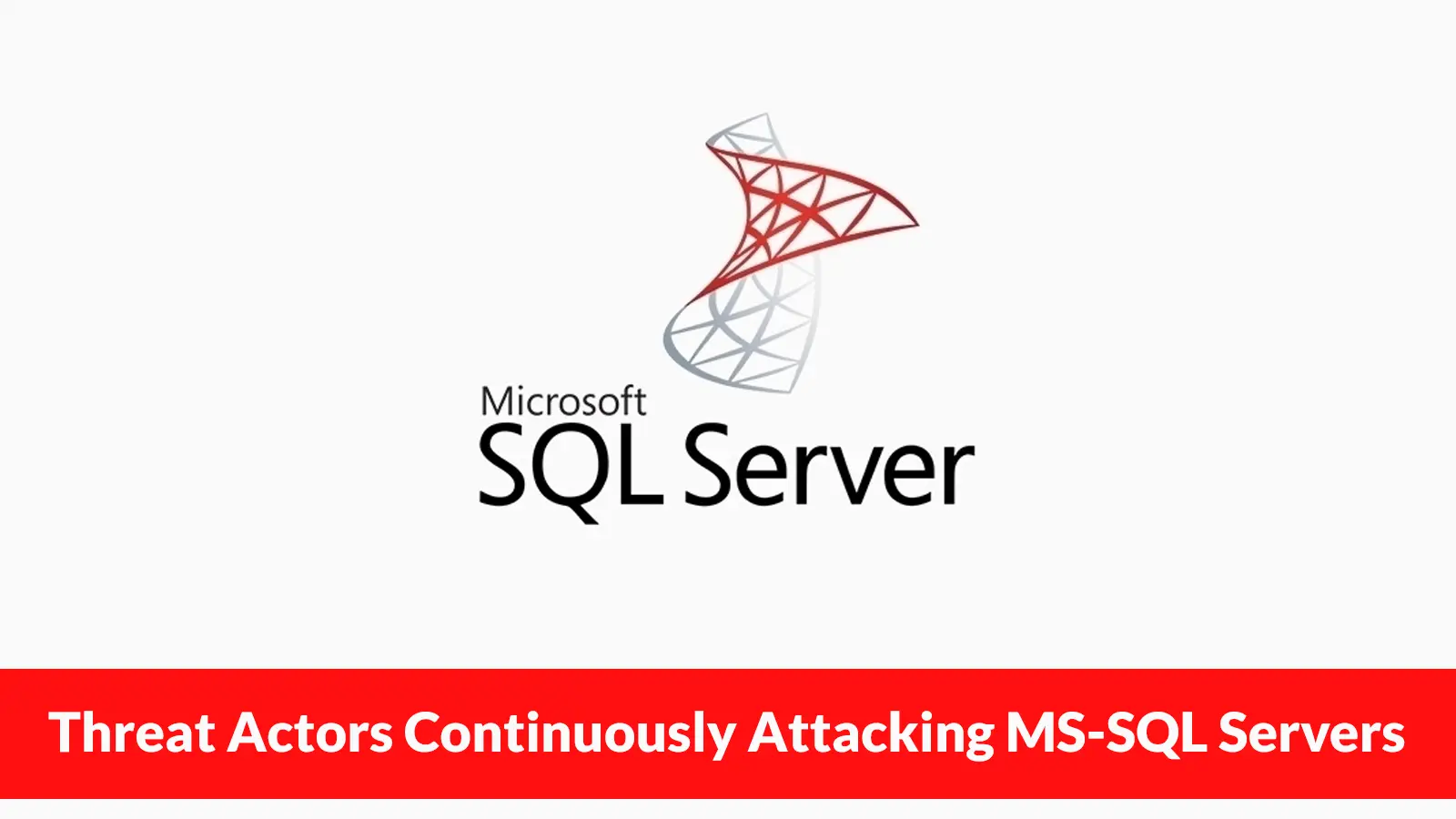 Threat Actors Continuously Attacking MS-SQL Servers to Deploy ICE Cloud Scanner