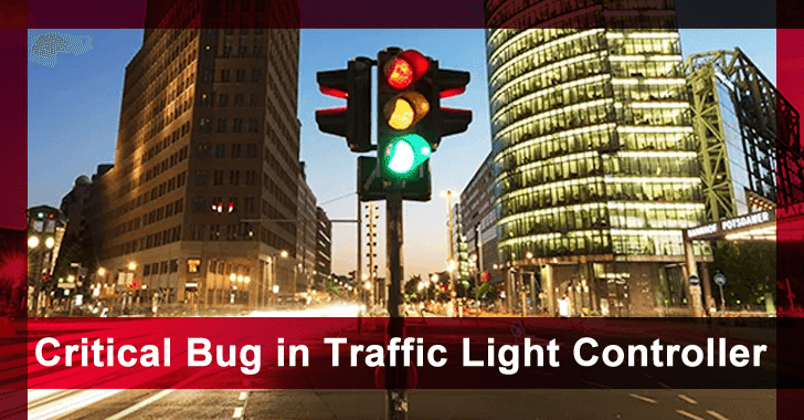 Critical Bug in Traffic Light Controller Let Hackers to Control Traffic lights Remotely