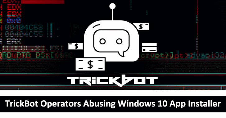 TrickBot Operators Abusing Windows 10 App Installer To Install BazarLoader Malware