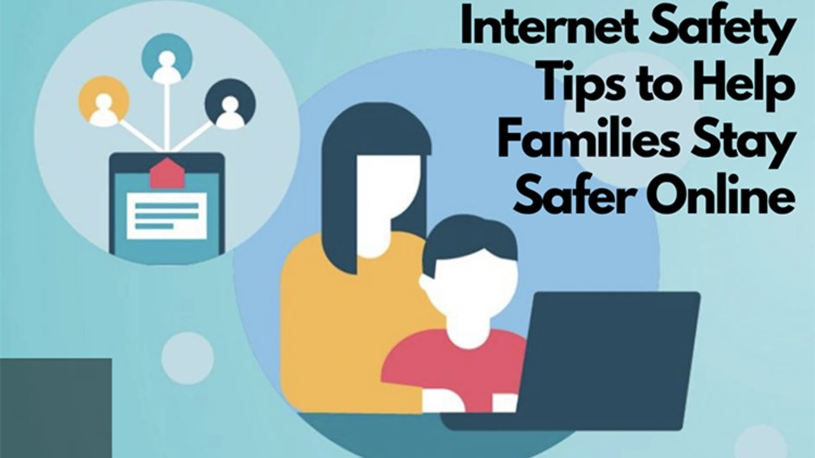 The Basics of Online Safety: How to Protect Yourself and Your Family
