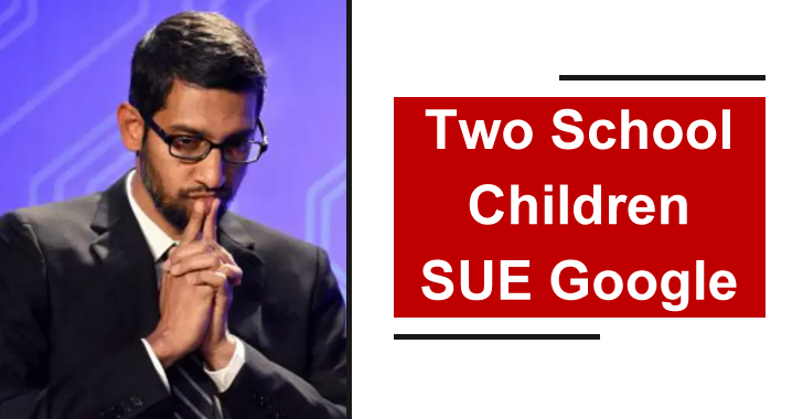 Two School Children Filed Lawsuit Against Google For Allegedly Collecting Students’ Personal & Sensitive Data