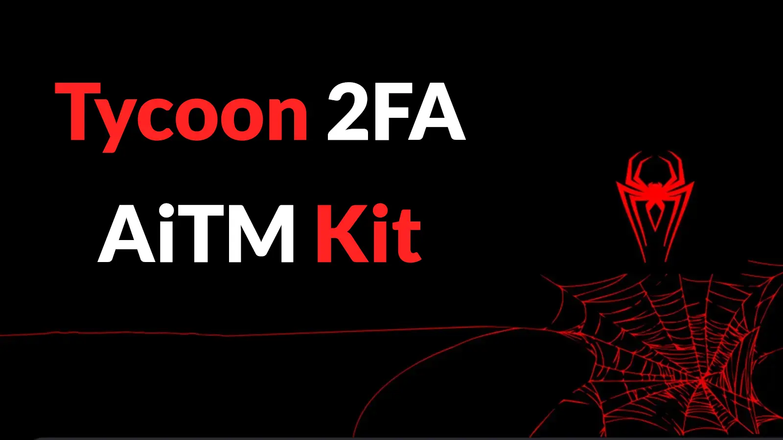 Tycoon 2FA AiTM Kit Bypasses MFA on Entra ID and Google Workspace Accounts