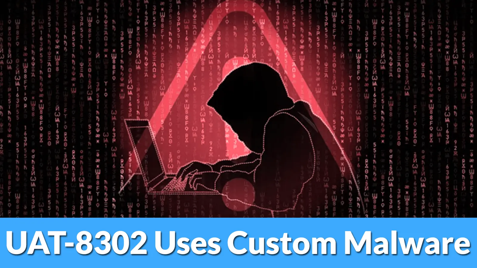UAT-8302 Uses Custom Malware and Open-Source Tools to Steal Data From Government Agencies