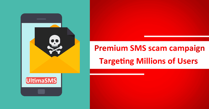 Beware!! UltimaSMS: Premium SMS Scam Campaign Targeting Millions of User World Wide
