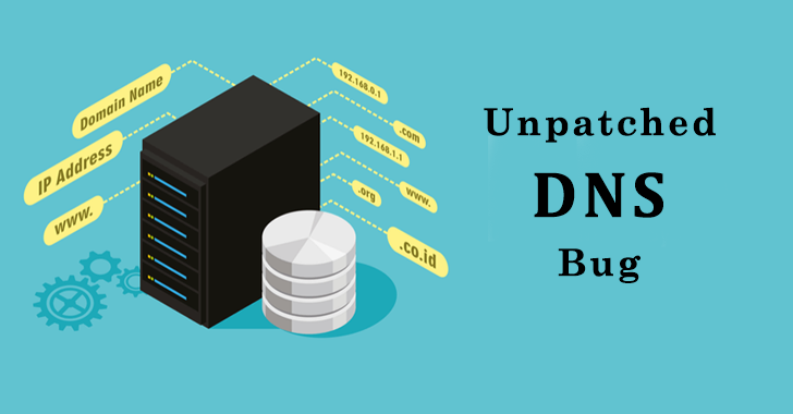 Unpatched DNS Bug Let Attackers to Perform DNS Poisoning Attacks