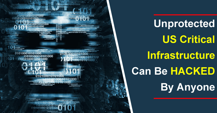 Unprotected US Critical Infrastructure Can be Hacked By Anyone – A Shocking Report