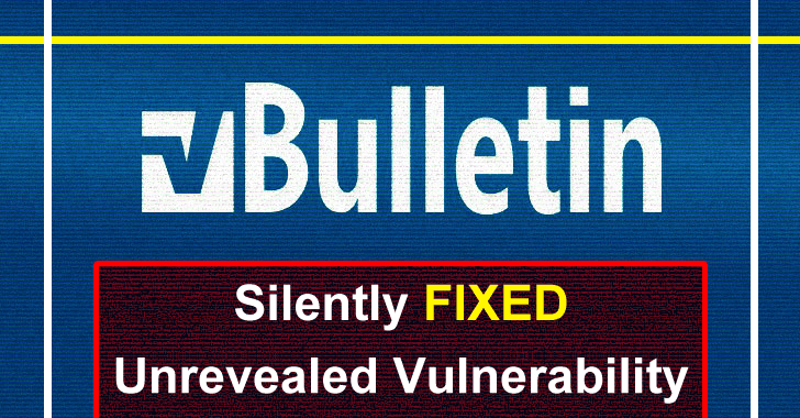 vBulletin Forum Software Silently Fixed Unrevealed Critical Vulnerability – Update Now!!