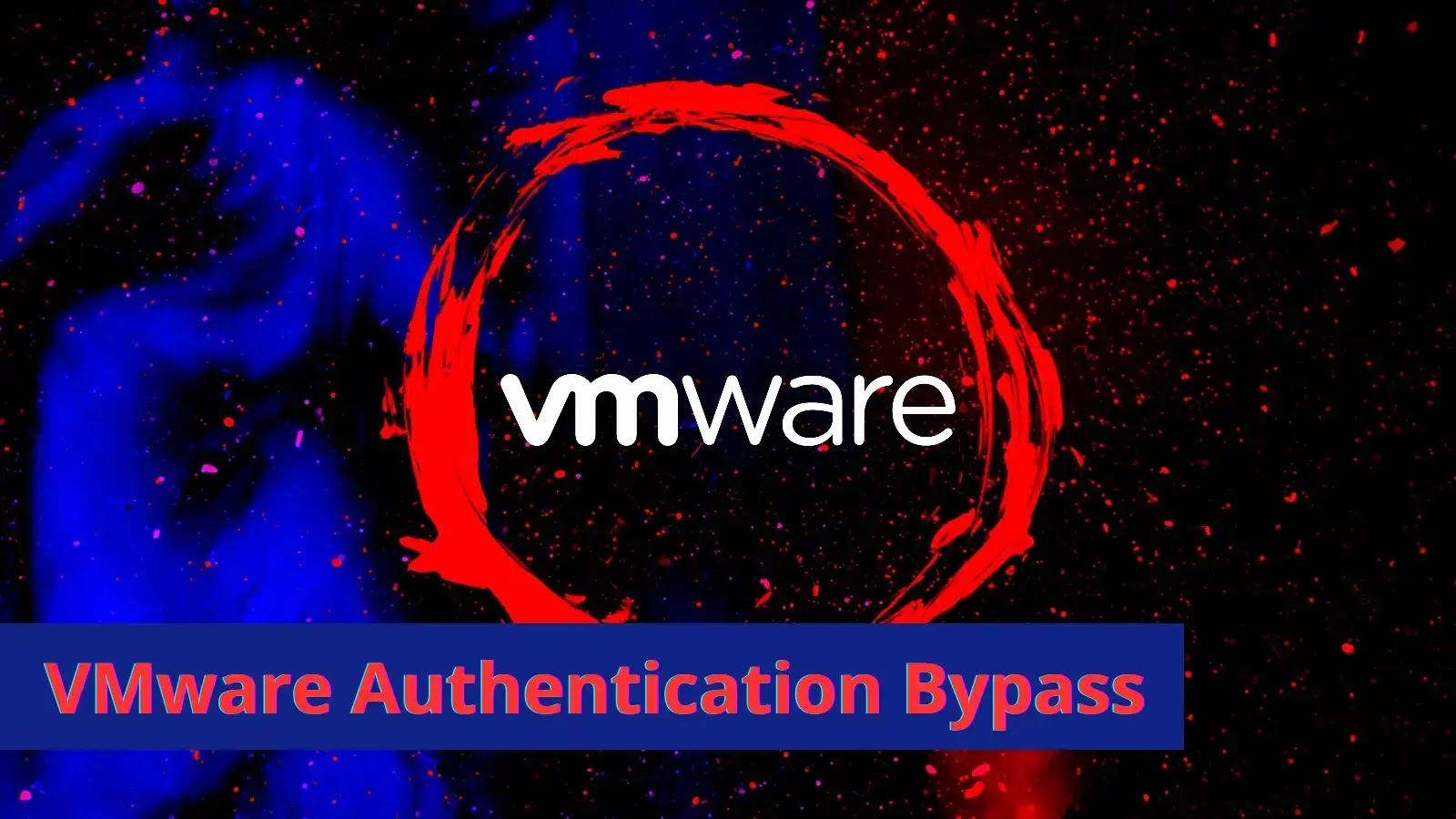 VMware SD-WAN Vulnerability Let Attacker Bypass Authentication