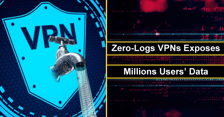 Free VPN Services That Claims Zero-log Exposes Millions of Users’ Online Activities