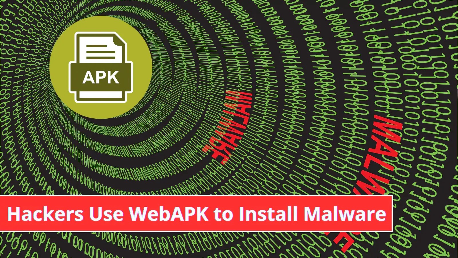 Hackers Use WebAPK to Install Malware as Native Application on Android Device
