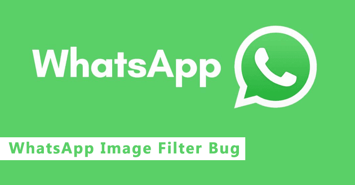 WhatsApp Image Filter Bug Let Hackers Steal Sensitive Information