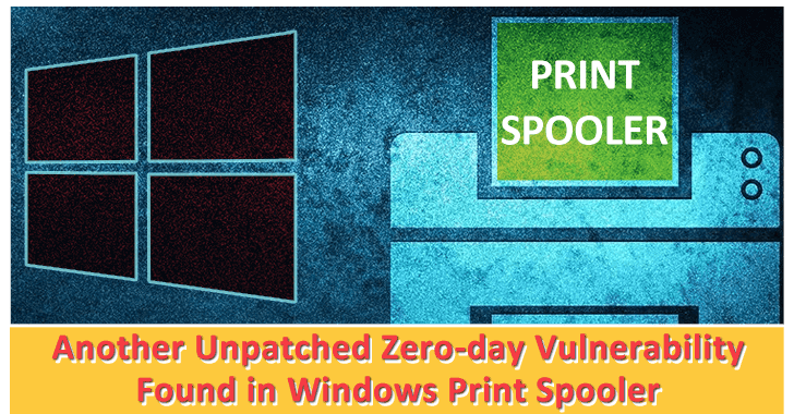 Another Unpatched Zero-day Vulnerability Found in Windows Print Spooler