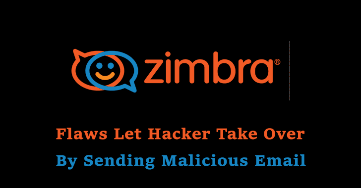 New Flaw Let Hackers Take Over Zimbra Server Sending Malicious Email