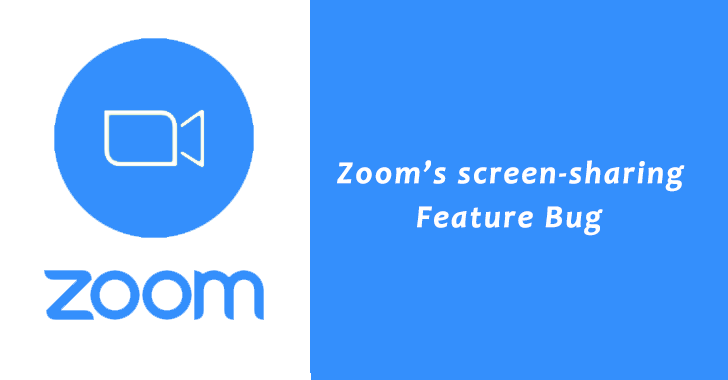 Zoom’s screen-sharing Feature Bug Leaks Sensitive Data
